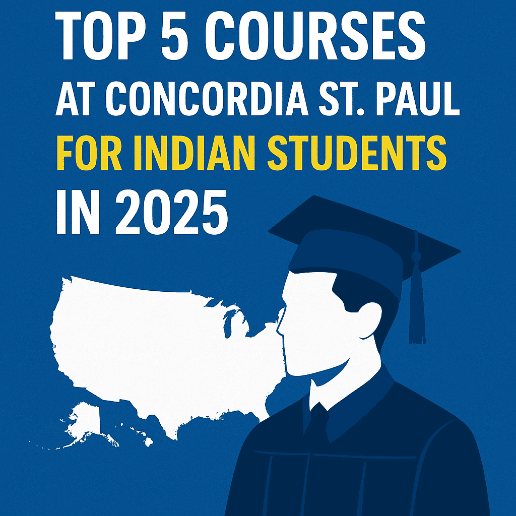 Top 5 Courses at Concordia St. Paul for Indian Students in 2025